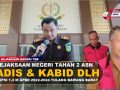KEJAKSAAN NEGERI TAHAN DUA ASN  KORUPSI