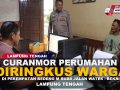 SPESIALIS CURANMOR PERUMAHAN DIAMANKAN WARGA LAMPUNG TENGAN
