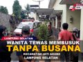WANITA LAJANG TEWAS TANPA BUSANA DI RUMAHNYA TUKANG OJEK DIAMANKAN POLISI