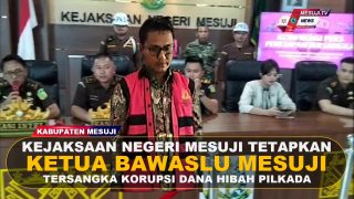 Ketua Bawaslu Mesuji di Tetapkan Menjadi Tersangka Korupsi Dana Hibah Pilkada.
